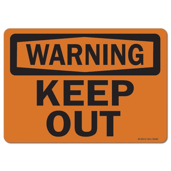 Safety Sign, OSHA Warning, 7" Height, 10" Width, Aluminum, Keep Out!, Landscape